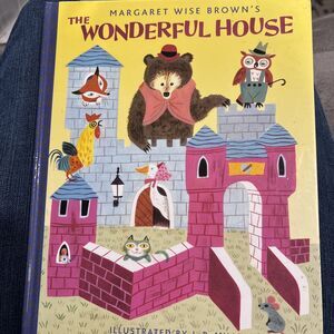 The Wonderful House Children’s Book By Margaret Wise Brown. 1988 Hardcover